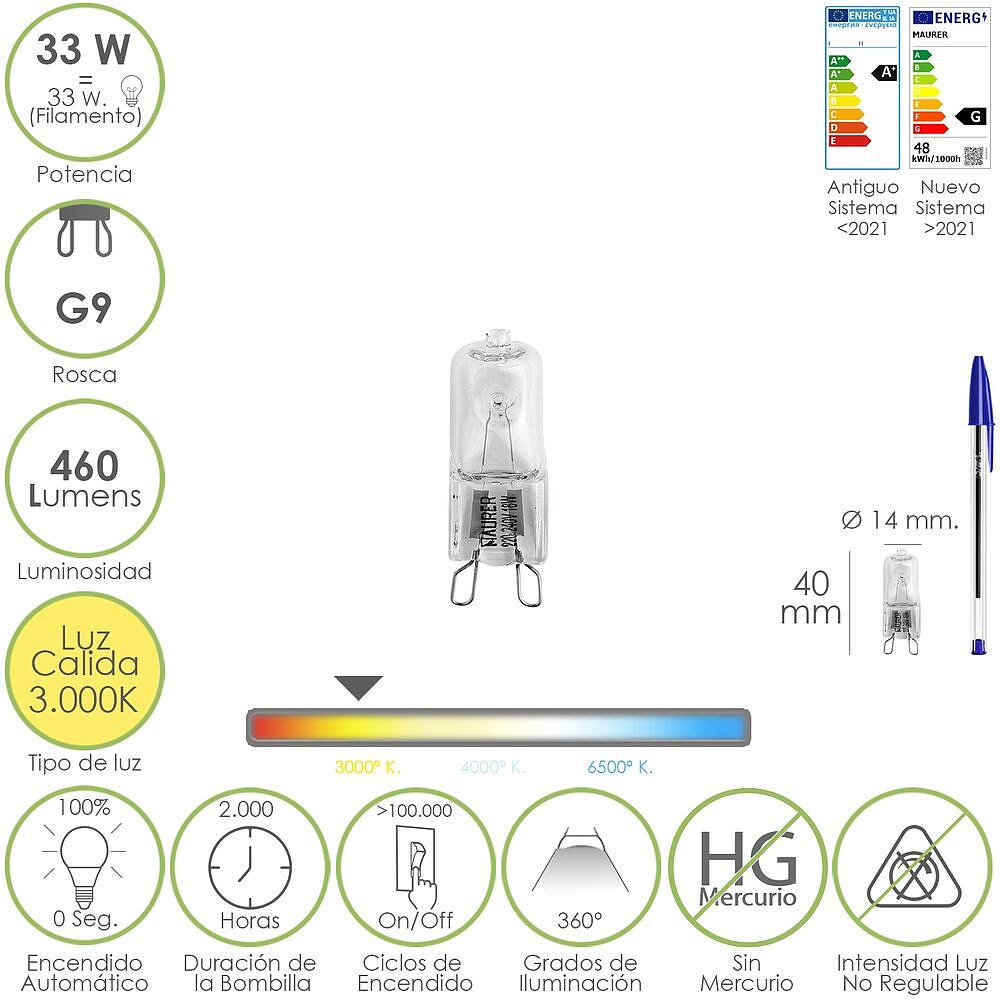 Lâmpada Halogénea G-9 33 W. 460 lúmenes. Luz quente (3.000ºK)