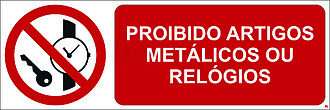 Proibido Artigos Metálicos ou Relógios; Horizontal