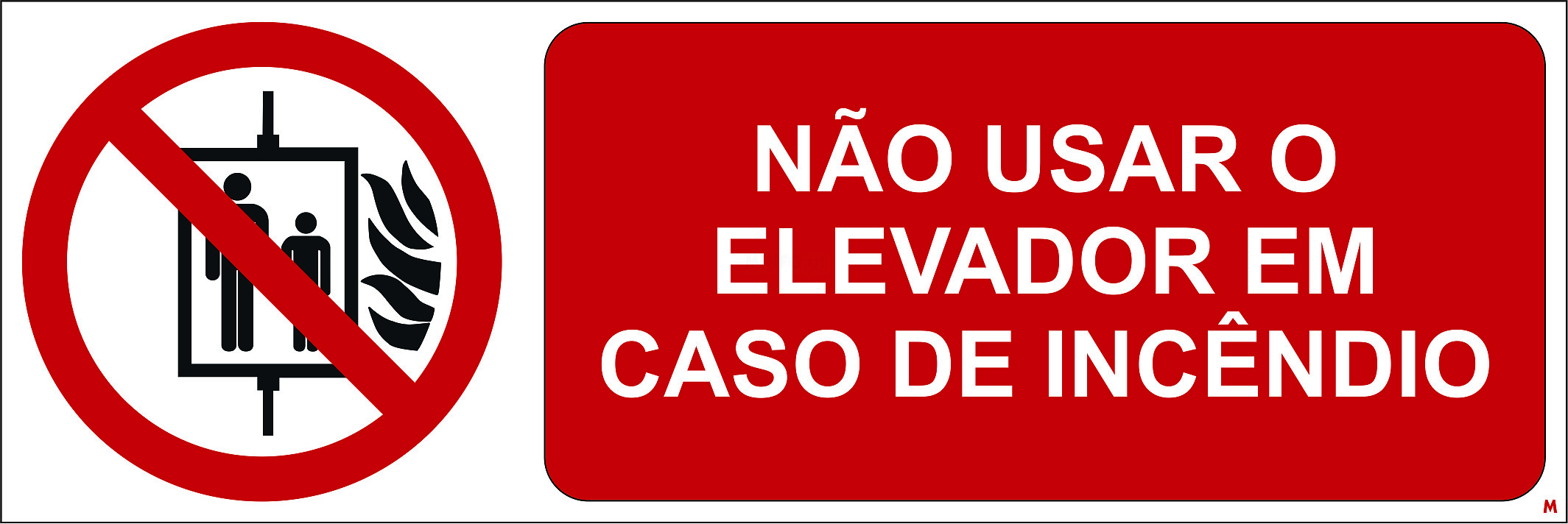 Não Usar o Elevador em Caso de Incêndio; Horizontal